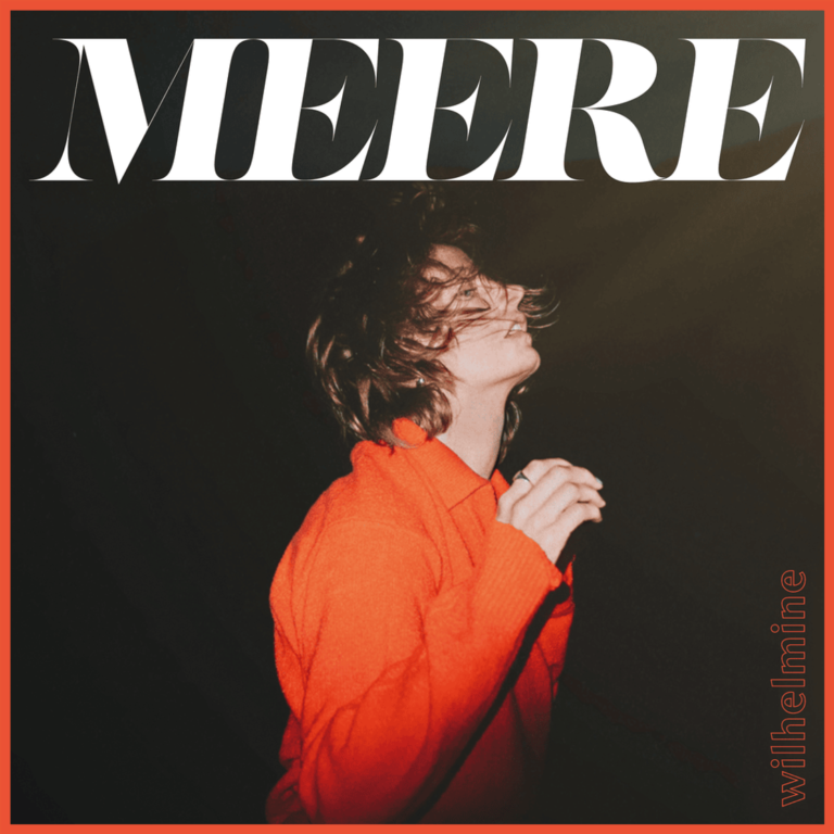 Wilhelmine – Meere [Album]