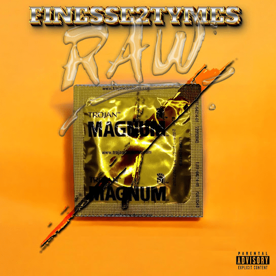 Finesse2tymes – Raw