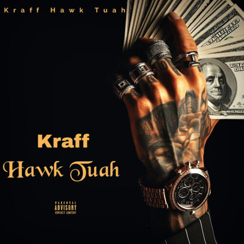 Kraff – Hawk Tuah